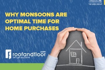 Monsoons – An optimal time to buy a home