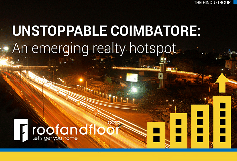 Unstoppable Coimbatore Traversing the topography of one of India’s strongest emerging realty hotspots