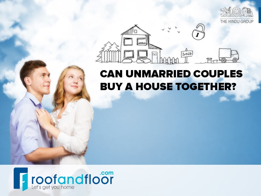 Can unmarried couples coown property? RoofandFloor Blog