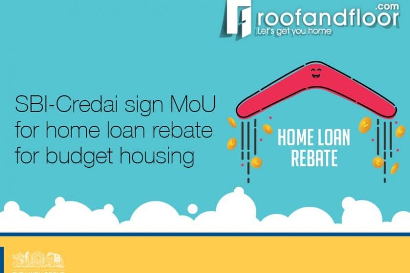 SBI Credai Sign MoU For Home Loan Rebate For Budget Housing 