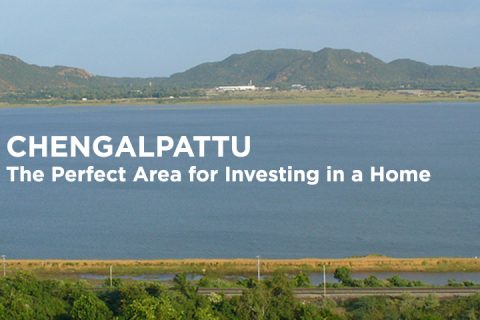 Chengalpattu: The Perfect Area for Investing in a Home