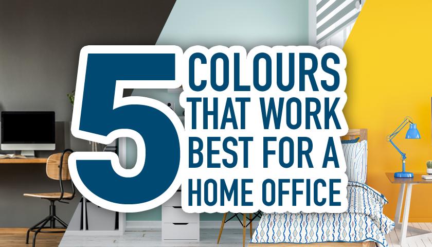 Five Colours That Work Best for a Home Office