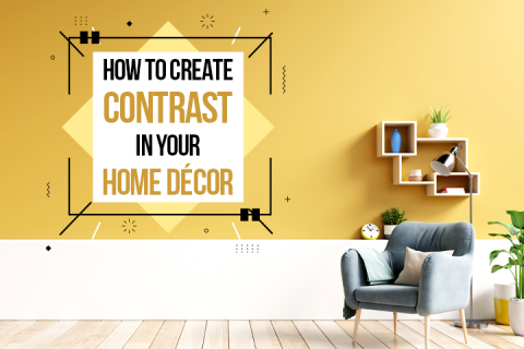 Here’s How to Create Contrast in Your Home Décor