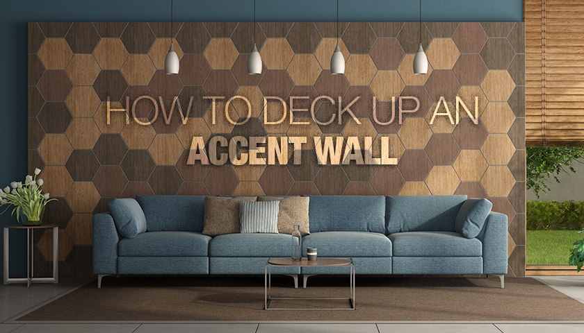 How to Deck up an Accent Wall
