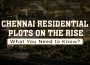 Chennai residential plots on rise