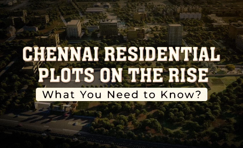 Chennai residential plots on rise