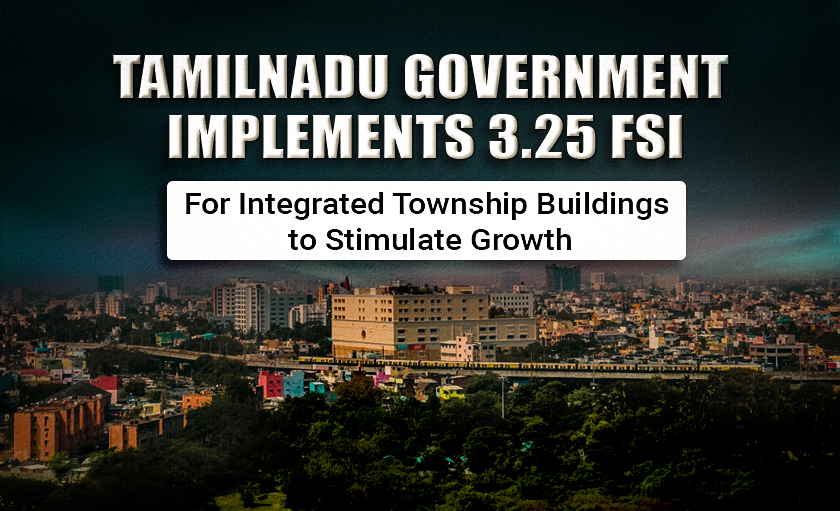 Tamilnadu Government Implements 3.25 FSI