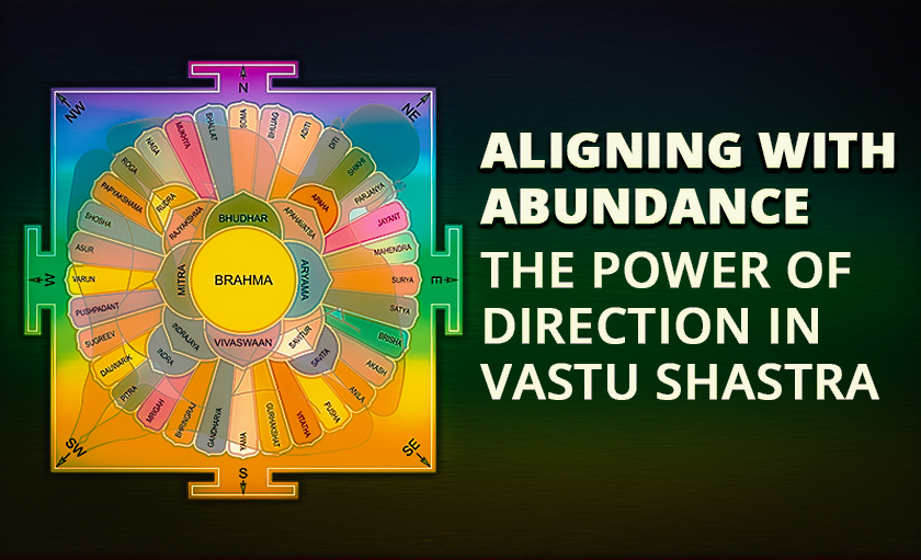 The Power of Direction in Vastu Shastra