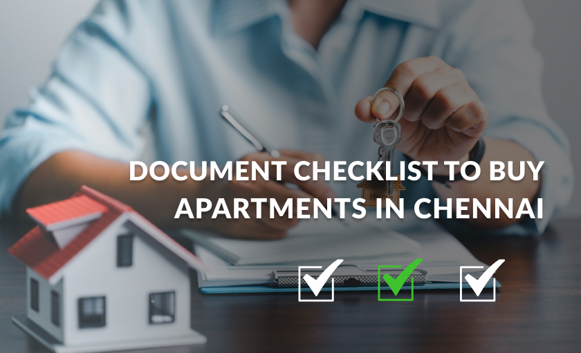 Document Checklist to Buy Apartments in Chennai