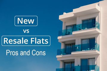 New Flats vs Resale Flats: Pros and Cons