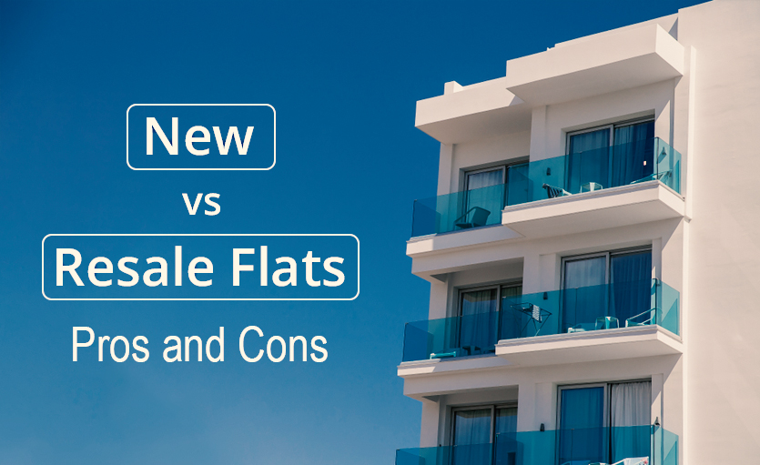 New Flats vs Resale Flats: Pros and Cons