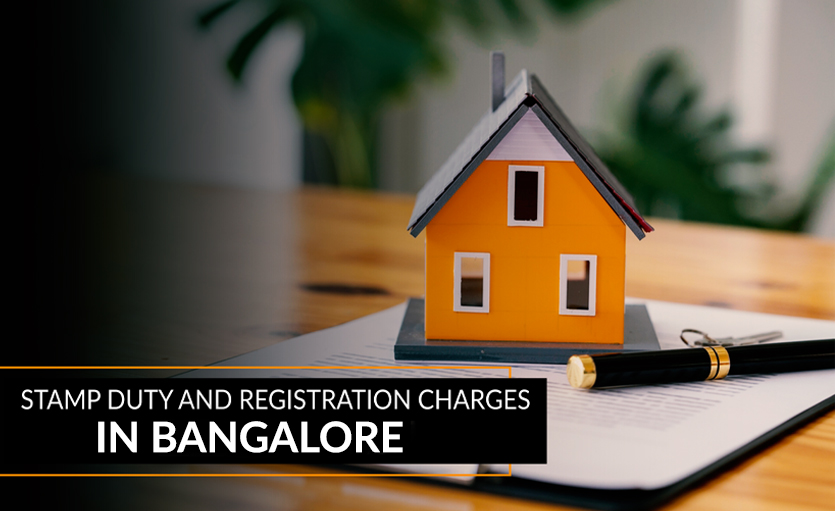 Stamp Duty and Registration Charges in Bangalore