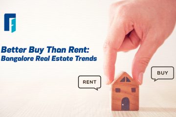 Buy or Rent Bangalore real estate trends 2024