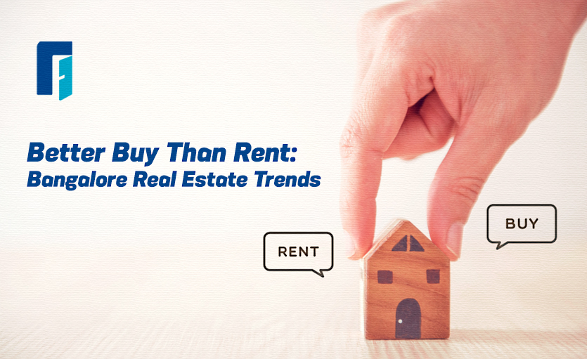 Buy or Rent Bangalore real estate trends 2024