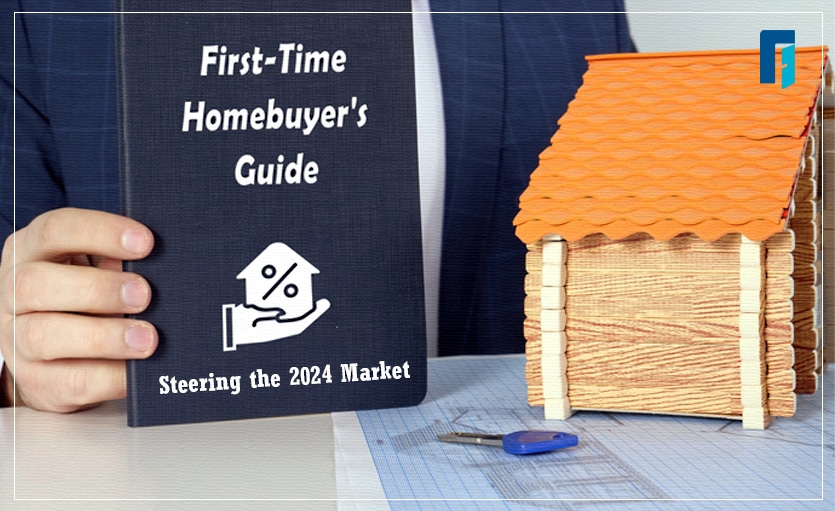 First time homebuyers guide steering the 2024 market