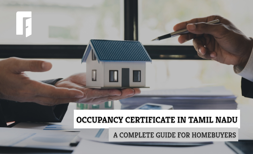 Occupancy Certificate in Tamil Nadu: A Complete Guide for Homebuyers