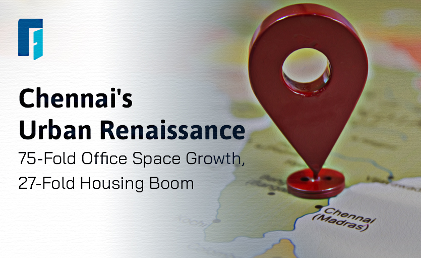 Chennais-urban-renaissance-75-fold-office-space-growth-27-fold-housing-boom