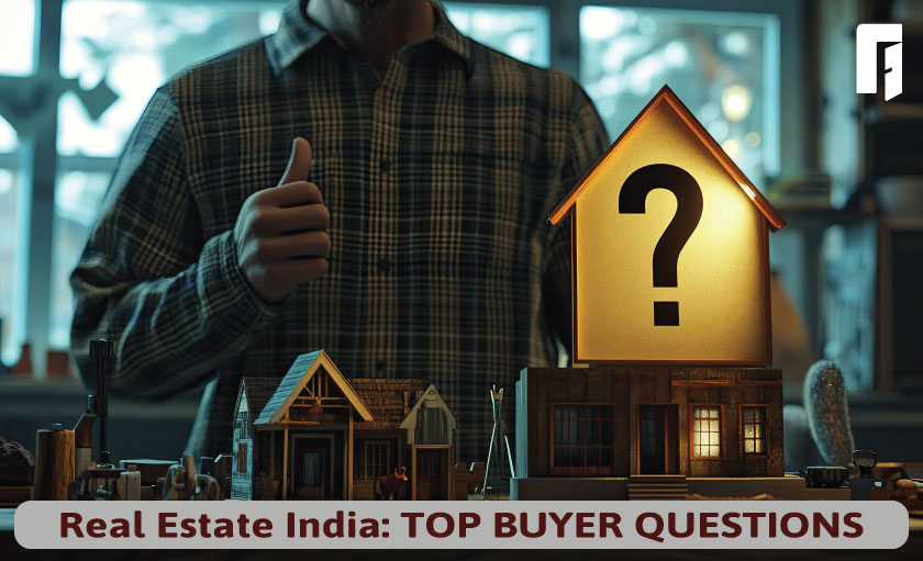 Real Estate India: Top Buyer Questions