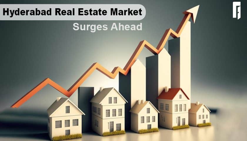 Hyderabad real estate market surges ahead