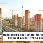 hyderabads real estate market remains resilient amidst hydra demolition