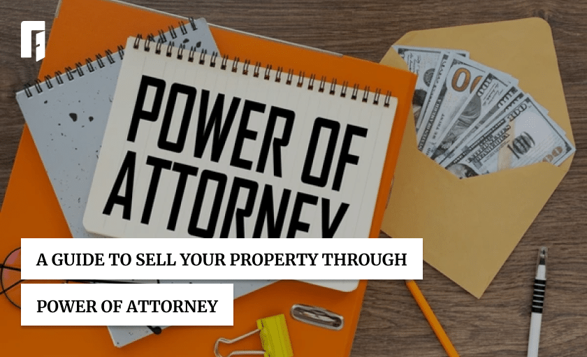 Property Transactions Through Power of Attorney