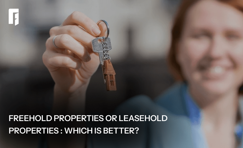 Freehold properties vs leasehold properties