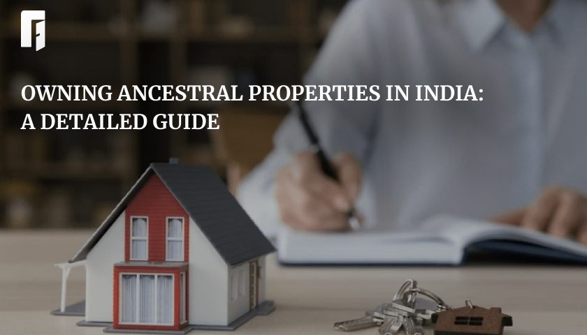 Ancestral Properties in India