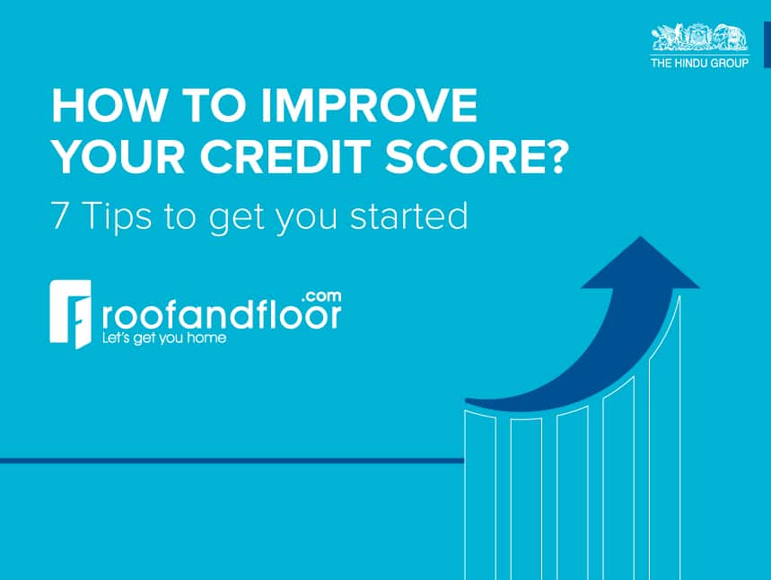 Boost your credit score for easy home loan approval – RoofandFloor Blog