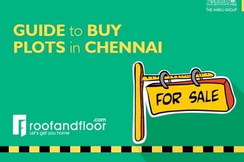 Buying a plot in Chennai - keep RoofandFloor checklist close