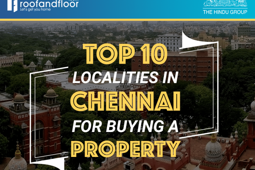 Top 10 Localities to Buy Property in Chennai – RoofandFloor – RoofandFloor Blog