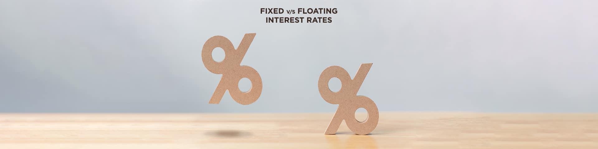 home-loan-fixed-vs-floating-interest-rates-roofandfloor-blog